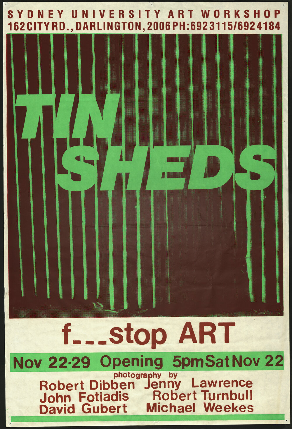 Tin Sheds: F&hellip;stop Art