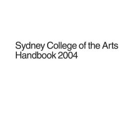 Sydney College of the Arts Handbook 2004