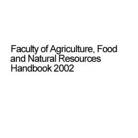 Faculty of Agriculture, Food and Natural Resources Handbook 2002