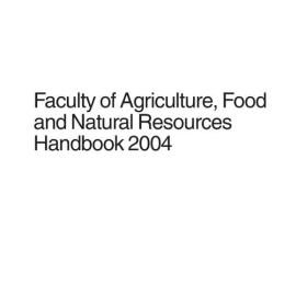 Faculty of Agriculture, Food and Natural Resources Handbook 2004