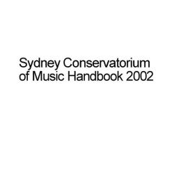 Sydney Conservatorium of Music Handbook 2002