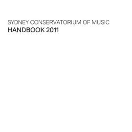 Sydney Conservatorium of Music Handbook 2011