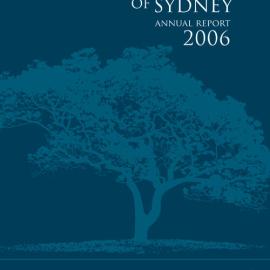 University of Sydney Annual Report 2006 - Volume 1 of 2