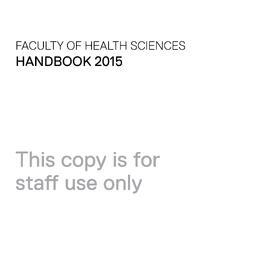 Faculty of Health Sciences Handbook 2015 - Staff Use Only