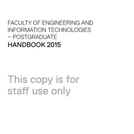 Faculty of Engineering and Information Technologies Postgraduate Handbook 2015 - Staff Use Only