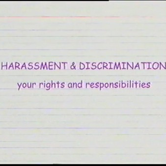 Harrassment and Discrimination: Your Rights and Responsibilities