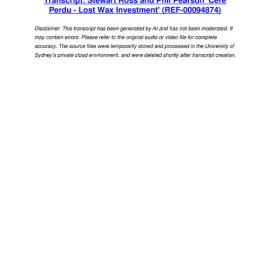 Stewart Ross and Phil Pearson 'Cere Perdu - Lost Wax Investment' - Transcript