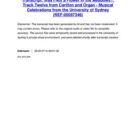 Was I Not a Flower in the Meadows?, Track Twelve from Carillon and Organ - Musical Celebrations from the University of Sydney - Transcript