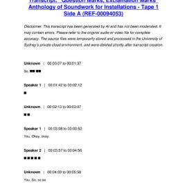 "Question Marks, Exclamation Marks" Anthology of Soundwork for Installations - Tape 1 Side A - Transcript