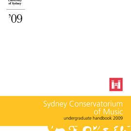 Sydney Conservatorium of Music Undergraduate Handbook 2009