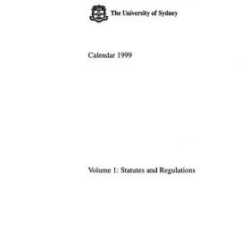 University of Sydney Calendar 1999 - Volume 1